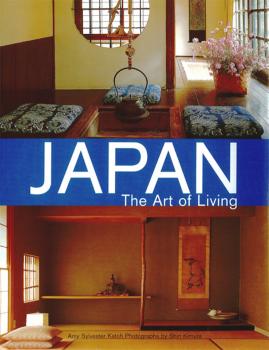 Читать Japan the Art of Living - Amy Sylvester Katoh