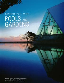 Читать Contemporary Asian Pools and Gardens - Chami Jotisalikorn