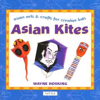 Читать Asian Kites - Wayne Hosking
