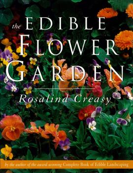 Читать The Edible Flower Garden - Rosalind Creasy