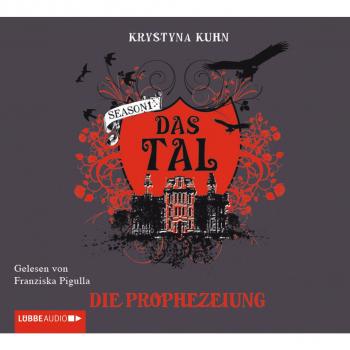 Читать Das Tal, Die Prophezeiung - Krystyna  Kuhn