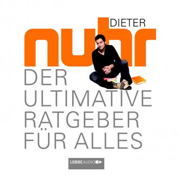 Читать Der Ultimative Ratgeber Für Alles - Dieter Nuhr