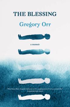 Читать The Blessing - Gregory Orr