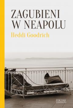 Читать Zagubieni w Neapolu - Heddi Goodrich