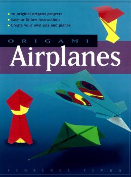 Читать Origami Airplanes - Florence Temko