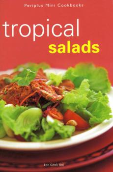 Читать Mini Tropical Salads - Lee Geok Boi