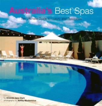 Читать Australia's Best Spas - Amanda Jane Clark