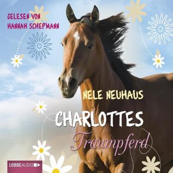 Читать Charlottes Traumpferd - Nele Neuhaus