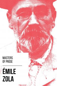 Читать Masters of Prose - Émile Zola - August Nemo