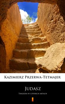 Читать Judasz - Kazimierz Przerwa-Tetmajer