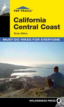 Читать Top Trails: California Central Coast - Brian Milne