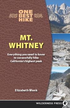 Читать One Best Hike: Mt. Whitney - Elizabeth Wenk