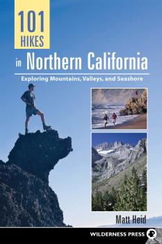 Читать 101 Hikes in Northern California - Matt Heid