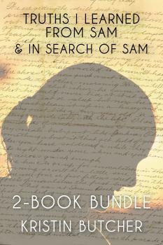 Читать Truths I Learned From Sam 2-Book Bundle - Kristin Butcher