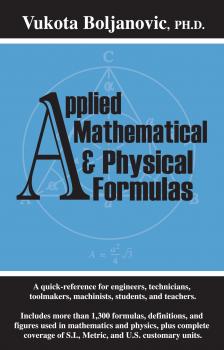 Читать Applied Mathematical and Physical Formulas Pocket Reference - Vukota Boljanovic