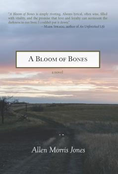 Читать A Bloom of Bones - Allen Morris Jones