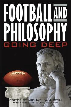 Читать Football and Philosophy - Michael W. Austin