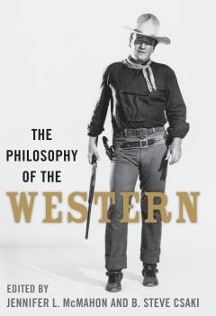 Читать The Philosophy of the Western - Отсутствует