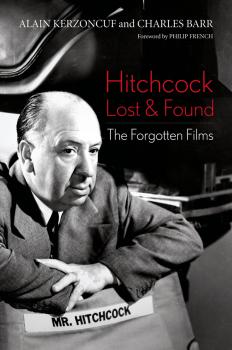Читать Hitchcock Lost and Found - Alain Kerzoncuf