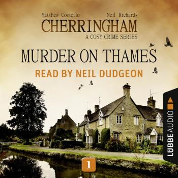 Читать Murder on Thames - Cherringham - A Cosy Crime Series: Mystery Shorts 1 (Unabridged) - Matthew  Costello