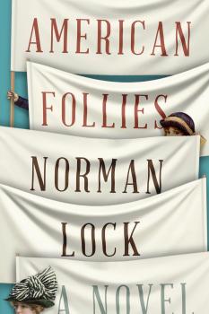 Читать American Follies - Norman Lock
