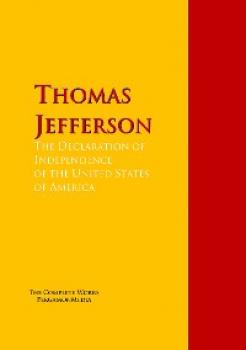 Читать The Declaration of Independence of the United States of America - Thomas Jefferson