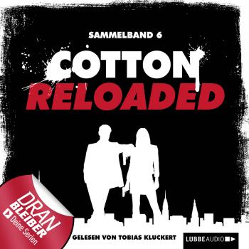 Читать Jerry Cotton - Cotton Reloaded, Sammelband 6: Folgen 16 - 18 - Arno Endler