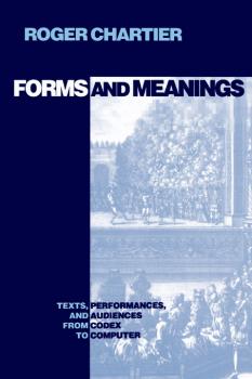 Читать Forms and Meanings - Roger  Chartier