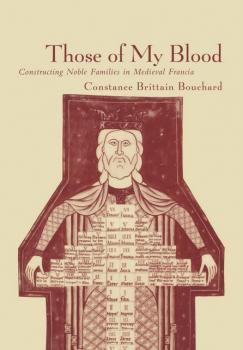 Читать Those of My Blood - Constance Brittain Bouchard