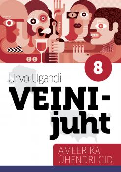 Читать Veinijuht. 2. osa. Ameerika Ühendriigid - Urvo Ugandi