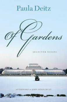 Читать Of Gardens - Paula Deitz