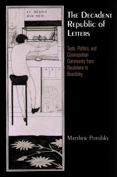 Читать The Decadent Republic of Letters - Matthew Potolsky