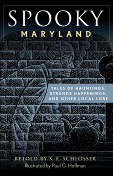 Читать Spooky Maryland - S. E. Schlosser