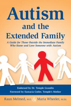Читать Autism and the Extended Family - Raun Melmed, M.D.