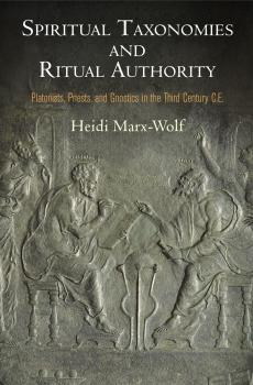 Читать Spiritual Taxonomies and Ritual Authority - Heidi Marx-Wolf