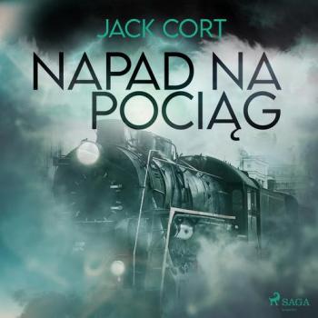 Читать Napad na pociąg - Jack Cort