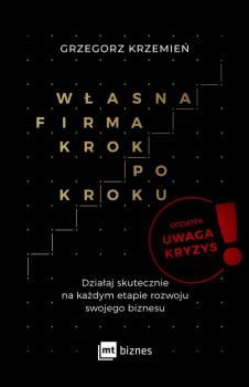 Читать Własna firma krok po kroku - Grzegorz Krzemień
