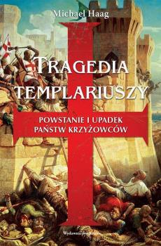 Читать Tragedia Templariuszy - Michael  Haag