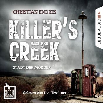 Читать Hochspannung, Folge 3: Killer's Creek - Stadt der Mörder (Ungekürzt) - Christian Endreß
