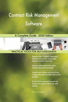 Читать Contract Risk Management Software A Complete Guide - 2020 Edition - Gerardus Blokdyk