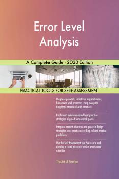 Читать Error Level Analysis A Complete Guide - 2020 Edition - Gerardus Blokdyk