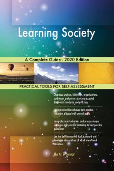Читать Learning Society A Complete Guide - 2020 Edition - Gerardus Blokdyk