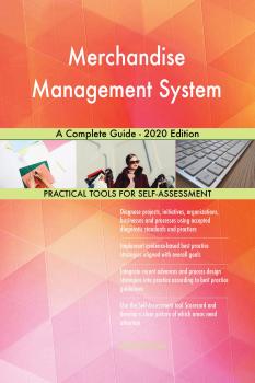 Читать Merchandise Management System A Complete Guide - 2020 Edition - Gerardus Blokdyk