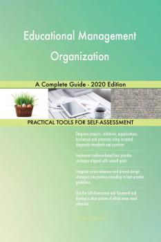 Читать Educational Management Organization A Complete Guide - 2020 Edition - Gerardus Blokdyk