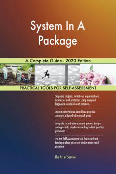 Читать System In A Package A Complete Guide - 2020 Edition - Gerardus Blokdyk