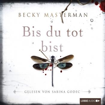 Читать Bis du tot bist - Becky Masterman