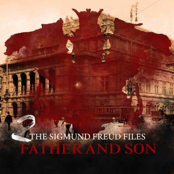 Читать A Historical Psycho Thriller Series - The Sigmund Freud Files, Episode 2: Father and Son - Heiko Martens