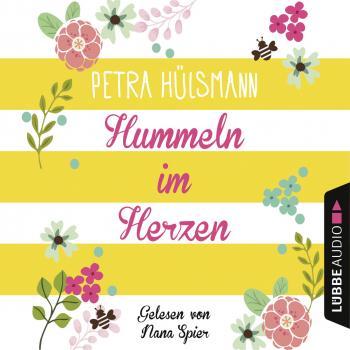 Читать Hummeln im Herzen - Petra Hülsmann