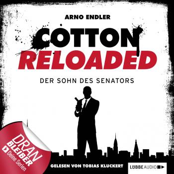 Читать Jerry Cotton - Cotton Reloaded, Folge 18: Der Sohn des Senators - Arno Endler