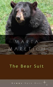 Читать The Bear Suit - Marta Maretich